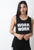 WORK WORK Crop Top